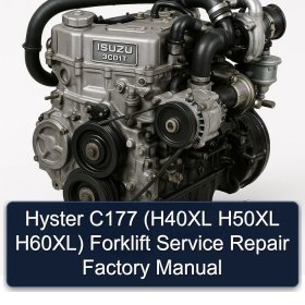 Hyster C177 (H40XL H50XL H60XL) Forklift Service Repair Factory Manual