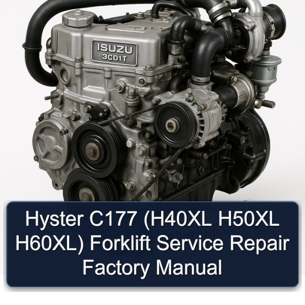 Hyster C177 (H40XL H50XL H60XL) Forklift Service Repair Factory Manual