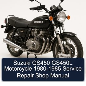Suzuki GS450 GS450L Motorcycle 1980-1985 Service Repair Shop Manual