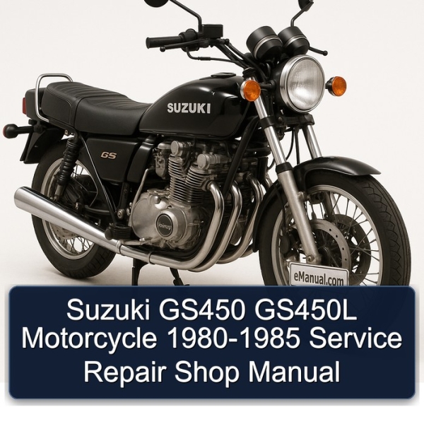 Suzuki GS450 GS450L Motorcycle 1980-1985 Service Repair Shop Manual