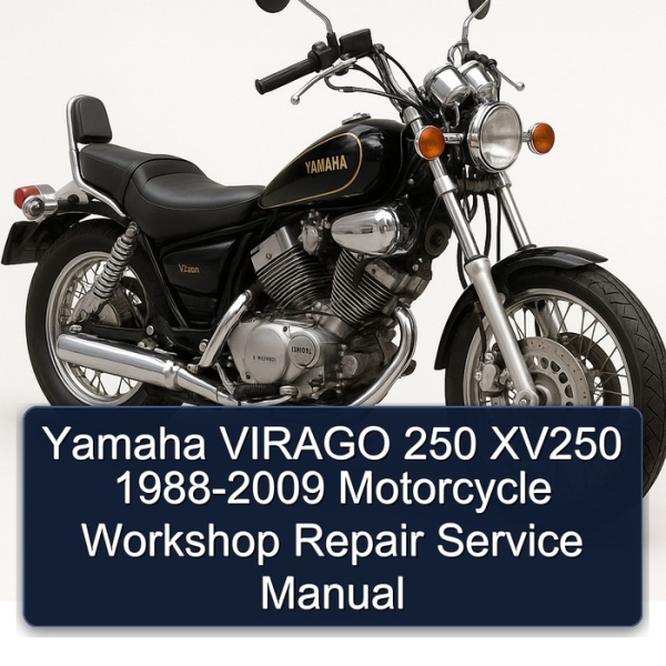 Yamaha VIRAGO 250 XV250 1988-2009 Motorcycle Workshop Repair Service Manual