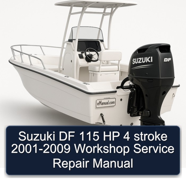 Suzuki DF 115 HP 4 stroke 2001-2009 Workshop Service Repair Manual