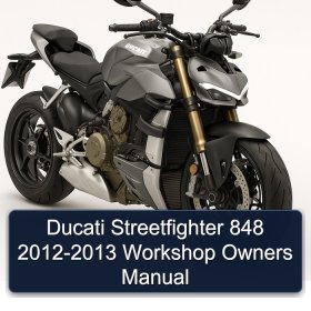 Ducati Streetfighter 848 2012-2013 Workshop Owners Manual