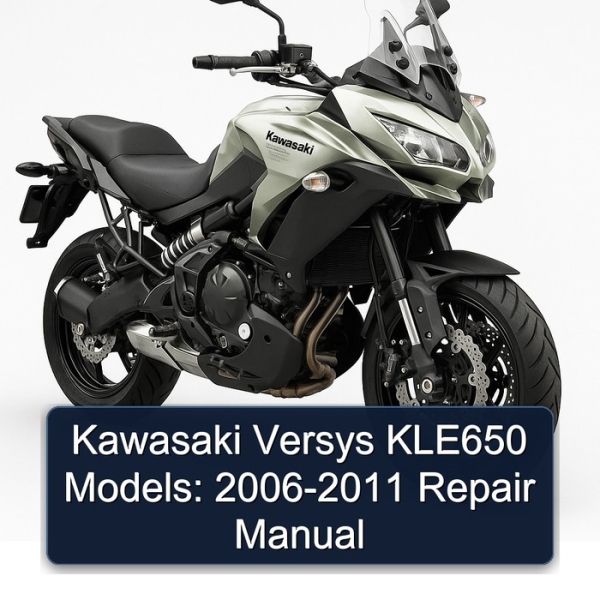Kawasaki Versys KLE650 Models: 2006-2011 Repair Manual