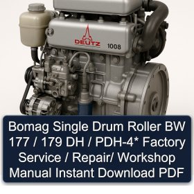 Bomag Single Drum Roller BW 177 / 179 DH / PDH-4* Factory Service / Repair/ Workshop Manual Instant Download PDF