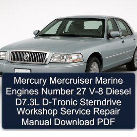 Mercury Mercruiser Marine Engines Number 27 V-8 Diesel D7.3L D-Tronic Sterndrive Workshop Service Repair Manual Download PDF