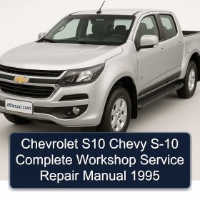 Chevrolet S10 Chevy S-10 Complete Workshop Service Repair Manual 1995
