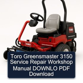 Toro Greensmaster 3150 Service Repair Workshop Manual DOWNLO PDF Download