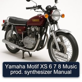 Yamaha Motif XS 6 7 8 Music prod. synthesizer Manual