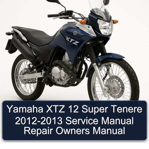 Yamaha XTZ 12 Super Tenere 2012-2013 Service Manual Repair Owners Manual