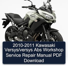 2010-2011 Kawasaki Versys/versys Abs Workshop Service Repair Manual PDF Download