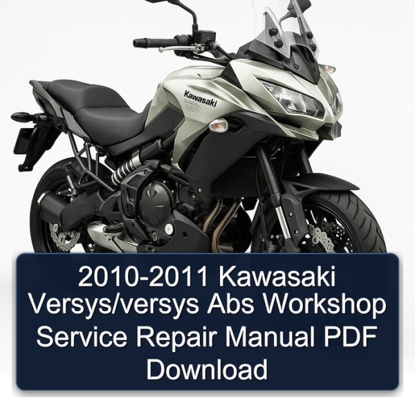 2010-2011 Kawasaki Versys/versys Abs Workshop Service Repair Manual PDF Download