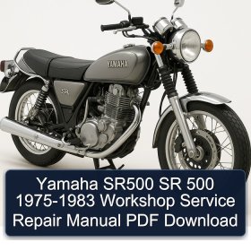 Yamaha SR500 SR 500 1975-1983 Workshop Service Repair Manual PDF Download
