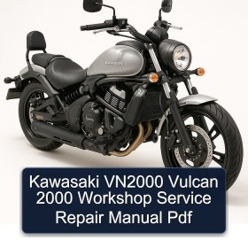 Kawasaki VN2000 Vulcan 2000 Workshop Service Repair Manual Pdf