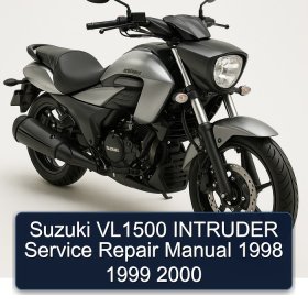 Suzuki VL1500 INTRUDER Service Repair Manual 1998 1999 2000