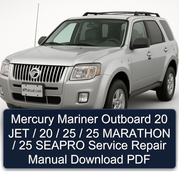Mercury Mariner Outboard 20 JET / 20 / 25 / 25 MARATHON / 25 SEAPRO Service Repair Manual Download PDF