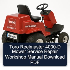 Toro Reelmaster 4000-D Mower Service Repair Workshop Manual Download PDF
