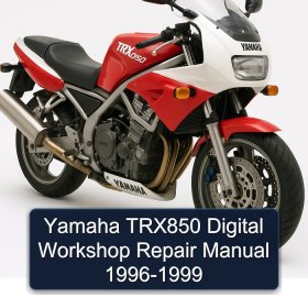Yamaha TRX850 Digital Workshop Repair Manual 1996-1999