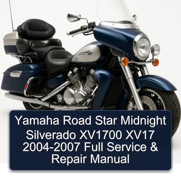 Yamaha Road Star Midnight Silverado XV1700 XV17 2004-2007 Full Service & Repair Manual