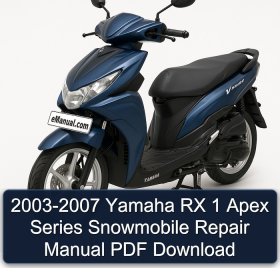 2003-2007 Yamaha RX 1 Apex Series Snowmobile Repair Manual PDF Download