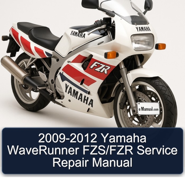 2009-2012 Yamaha WaveRunner FZS/FZR Service Repair Manual