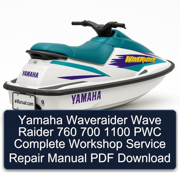 Yamaha Waveraider Wave Raider 760 700 1100 PWC Complete Workshop Service Repair Manual PDF Download
