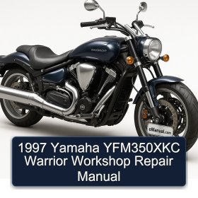 1997 Yamaha YFM350XKC Warrior Workshop Repair Manual