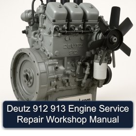 Deutz 912 913 Engine Service Repair Workshop Manual