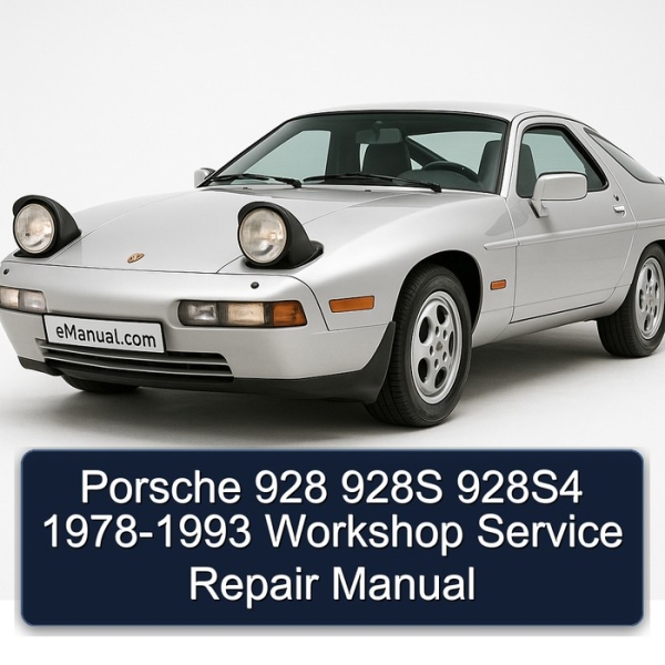 Porsche 928 928S 928S4 1978-1993 Workshop Service Repair Manual