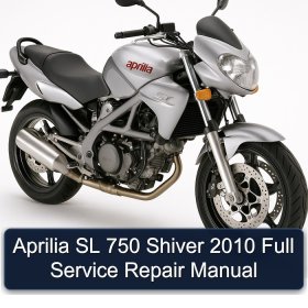 Aprilia SL 750 Shiver 2010 Full Service Repair Manual