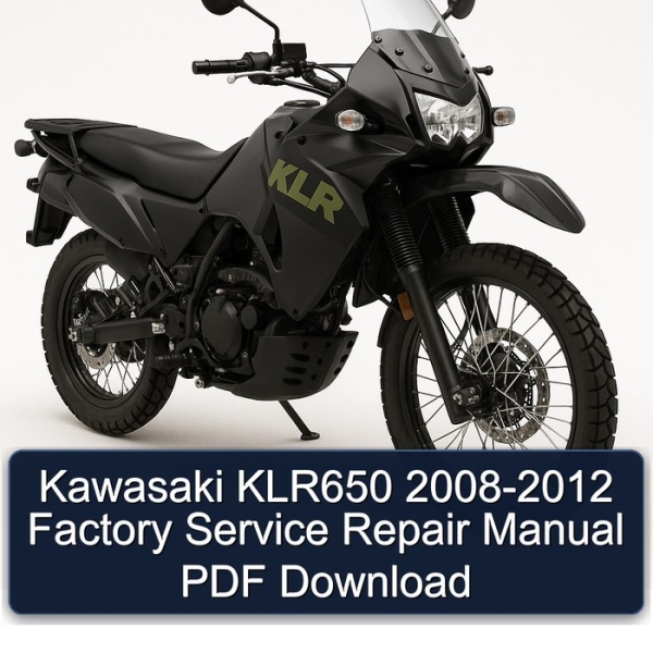 Kawasaki KLR650 2008-2012 Factory Service Repair Manual PDF Download
