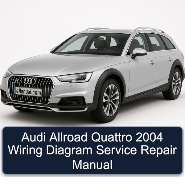Audi Allroad Quattro 2004 Wiring Diagram Service Repair Manual