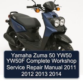 Yamaha Zuma 50 YW50 YW50F Complete Workshop Service Repair Manual 2011 2012 2013 2014