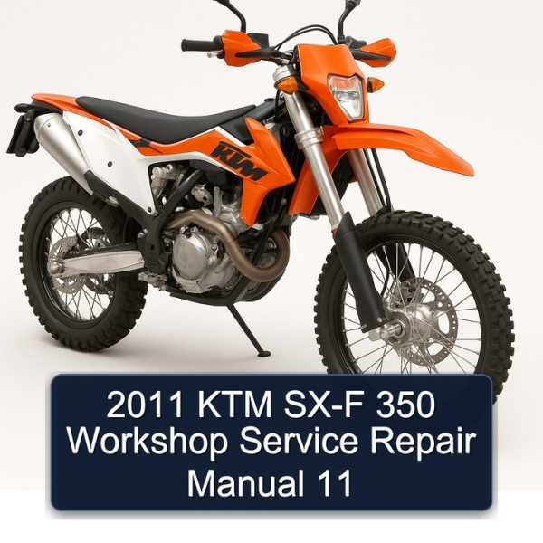 2011 KTM SX-F 350 Workshop Service Repair Manual 11