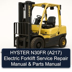 HYSTER N30FR (A217) Electric Forklift Service Repair Manual & Parts Manual
