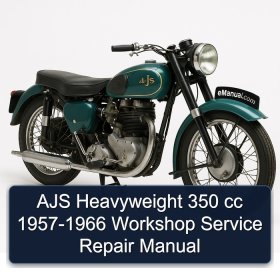AJS Heavyweight 350 cc 1957-1966 Workshop Service Repair Manual