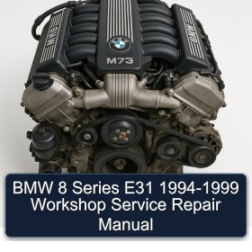 BMW 8 Series E31 1994-1999 Workshop Service Repair Manual