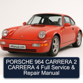PORSCHE 964 CARRERA 2 CARRERA 4 Full Service & Repair Manual