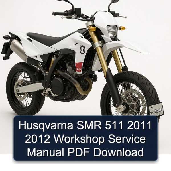Husqvarna SMR 511 2011 2012 Workshop Service Manual PDF Download