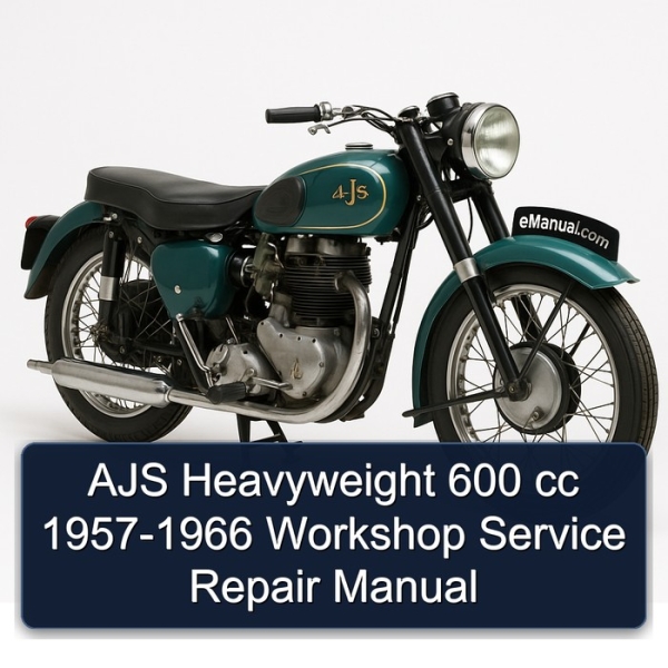 AJS Heavyweight 600 cc 1957-1966 Workshop Service Repair Manual