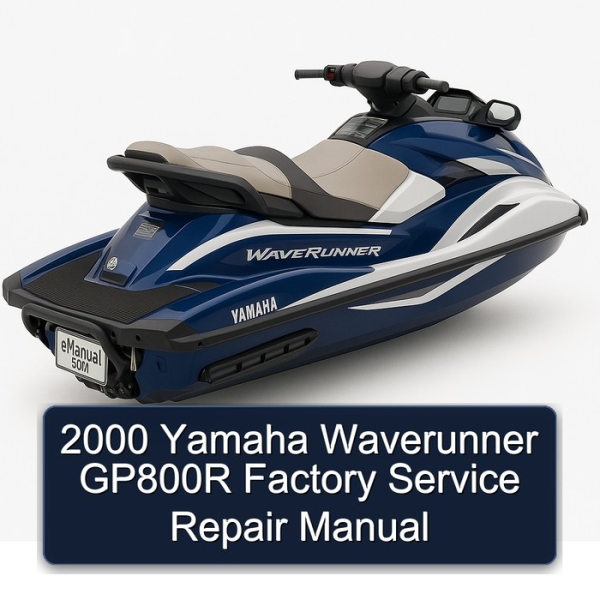 2000 Yamaha Waverunner GP800R Factory Service Repair Manual