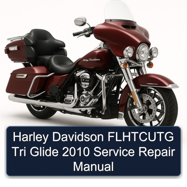 Harley Davidson FLHTCUTG Tri Glide 2010 Service Repair Manual