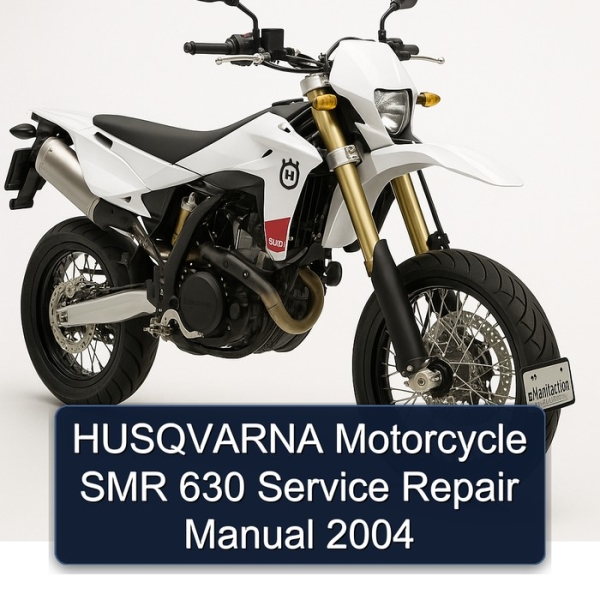 HUSQVARNA Motorcycle SMR 630 Service Repair Manual 2004