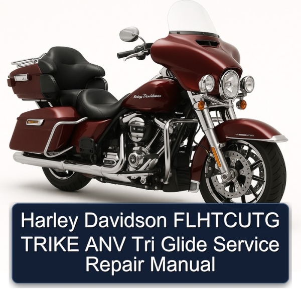 Harley Davidson FLHTCUTG TRIKE ANV Tri Glide Service Repair Manual