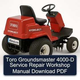 Toro Groundsmaster 4000-D Service Repair Workshop Manual Download PDF