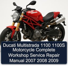 Ducati Multistrada 1100 1100S Motorcycle Complete Workshop Service Repair Manual 2007 2008 2009