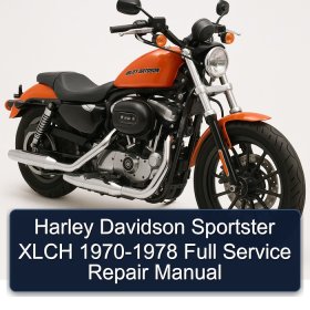 Harley Davidson Sportster XLCH 1970-1978 Full Service Repair Manual