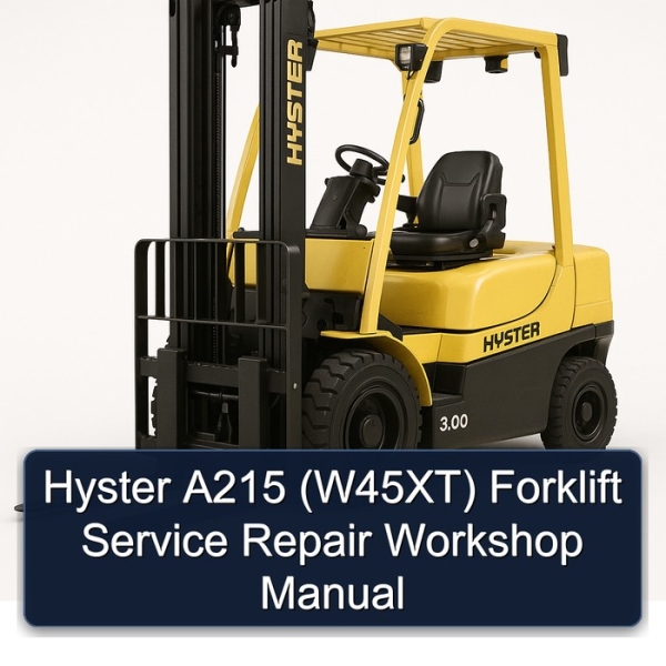 Hyster A215 (W45XT) Forklift Service Repair Workshop Manual