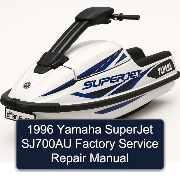 1996 Yamaha SuperJet SJ700AU Factory Service Repair Manual