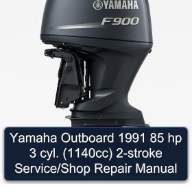 Yamaha Outboard 1991 85 hp 3 cyl. (1140cc) 2-stroke Service/Shop Repair Manual